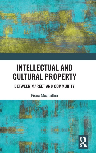 Intellectual and Cultural Property - Fiona Macmillan