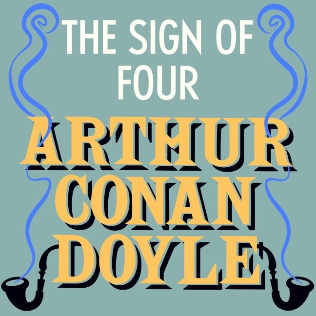 The Sign of Four - Arthur Conan Doyle