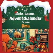 Cover-Bild zum Titel 'Der Gute-Laune-Adventskalender für meine Oma' von 'Julian Maier'