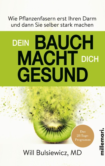 Dein Bauch macht dich gesund - Will Bulsiewicz MD
