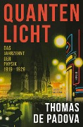 Cover-Bild zum Titel 'Quantenlicht' von 'Thomas de Padova'
