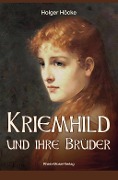 Cover-Bild zum Titel 'Kriemhild und ihre Brüder' von 'Holger Höcke'