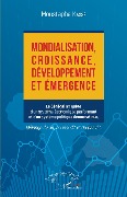 Cover-Bild zum Titel 'Mondialisation, croissance, développement et émergence' von 'Kasse'