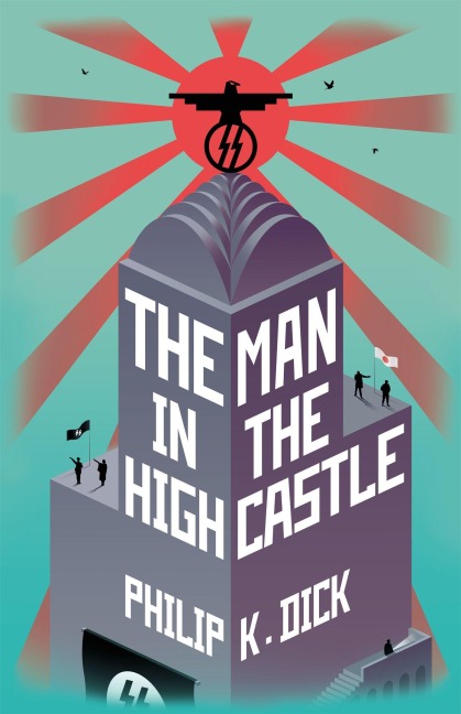 The Man In The High Castle - Philip K Dick