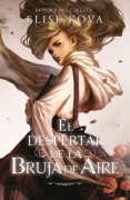 Cover-Bild zum Titel 'Despertar de la Bruja de Aire, El' von 'Elise Kova'