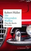 Cover-Bild zum Titel 'Die blitzenden Waffen' von 'Robert Pfaller'
