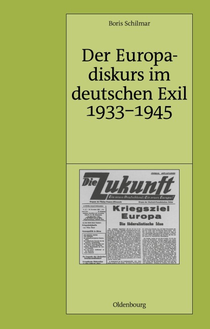 Der Europadiskurs im deutschen Exil 1933-1945 - Boris Schilmar