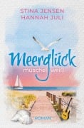 Cover-Bild zum Titel 'Meerglück, muschelweiß' von 'Stina Jensen, Hannah Juli'