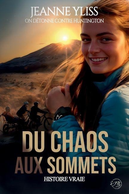 Du chaos aux sommets - Jeanne Yliss
