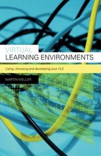 Virtual Learning Environments - Martin Weller