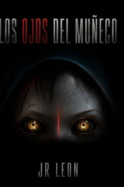Los Ojos del Muñeco - Leon Ramirez