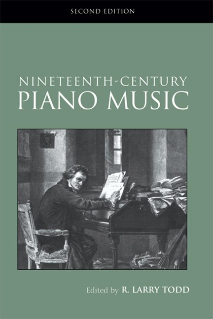 Nineteenth-Century Piano Music - R. Larry Todd