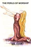 Cover-Bild zum Titel 'The Perils of Worship' von 'Deep'
