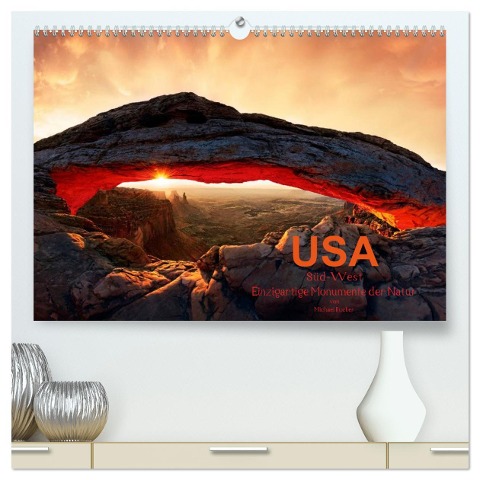 USA Süd-West (hochwertiger Premium Wandkalender 2024 DIN A2 quer), Kunstdruck in Hochglanz - Michael Rucker