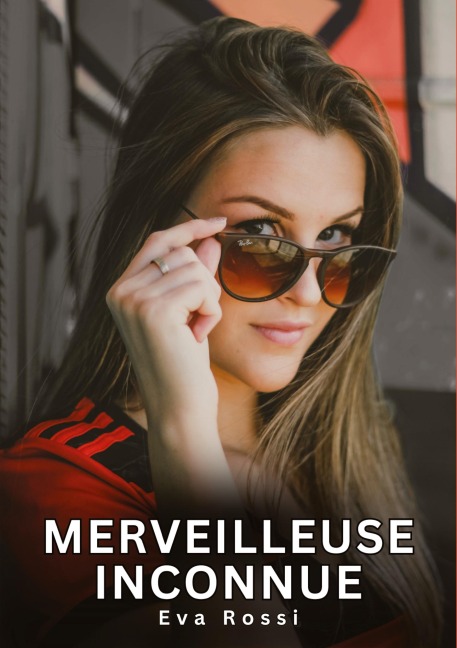 Merveilleuse Inconnue - Eva Rossi