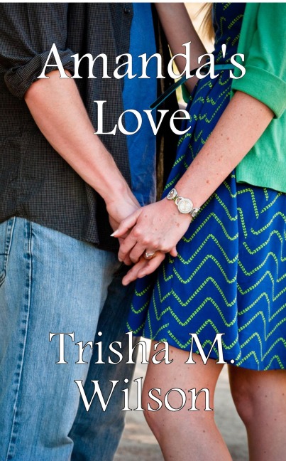 Amanda's Love - Trisha M. Wilson