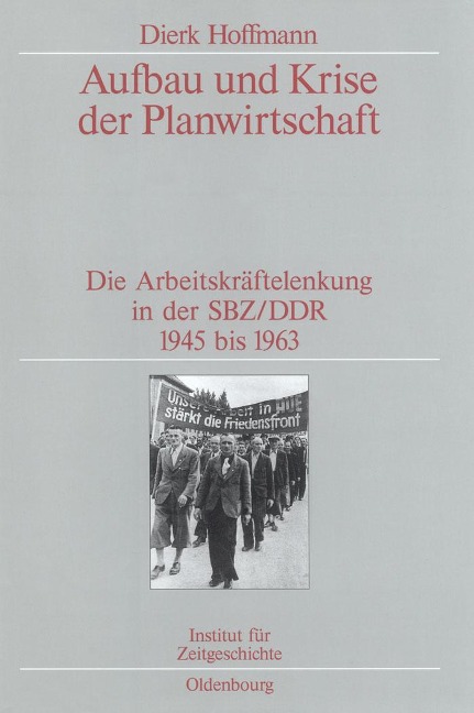Aufbau und Krise der Planwirtschaft - Dierk Hoffmann