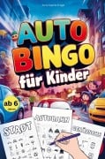 Cover-Bild zum Titel 'Auto Bingo für Kinder ab 6 Jahren' von 'Anna Sophie Krüger'