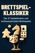 Cover-Bild zum Titel 'Brettspiel-Klassiker' von 'Emilia Huber'