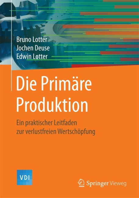 Die Primäre Produktion - Bruno Lotter, Edwin Lotter, Jochen Deuse