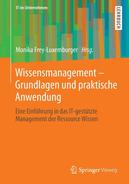 Wissensmanagement - Grundlagen und praktische Anwendung - 