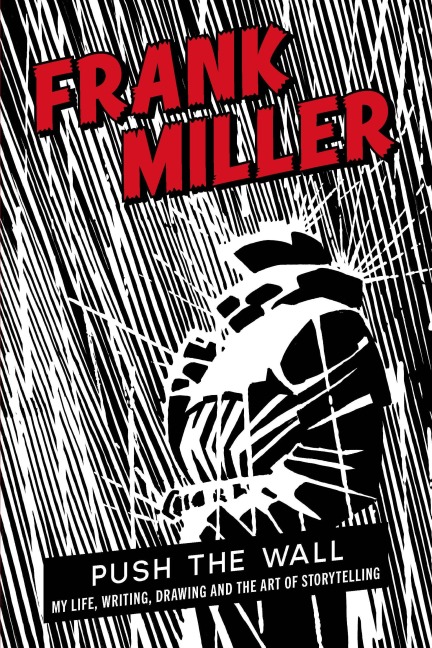 Push the Wall - Frank Miller