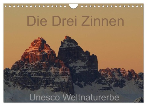 Die Drei Zinnen - Unesco Weltnaturerbe (Wandkalender 2024 DIN A4 quer), CALVENDO Monatskalender - Piet G.