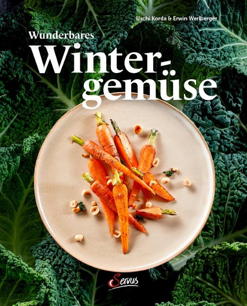 Wunderbares Wintergemüse - Ursula Korda, Erwin Werlberger