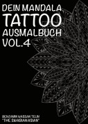 Cover-Bild zum Titel 'Dein Mandala Tattoo Ausmalbuch Vol.4' von 'Benjamin Wassan Telin'