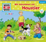 Cover-Bild zum Titel 'Folge 28: Wir bekommen ein Haustier' von 'Was Ist Was Junior'