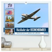 Rückkehr der Rosinenbomber (hochwertiger Premium Wandkalender 2026 DIN A2 quer), Kunstdruck in Hochglanz - Günther Klünder
