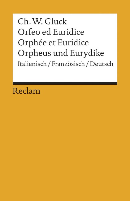 Orfeo/Orphée/Orpheus - Christoph Willibald Gluck