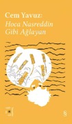 Cover-Bild zum Titel 'Hoca Nasreddin Gibi Aglayan' von 'Cem Yavuz'