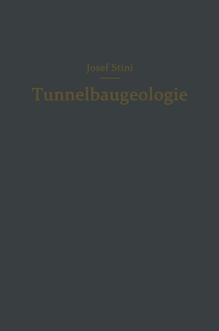 Tunnelbaugeologie - Josef Stini