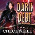 Cover-Bild zum Titel 'Dark Debt Lib/E' von 'Chloe Neill'