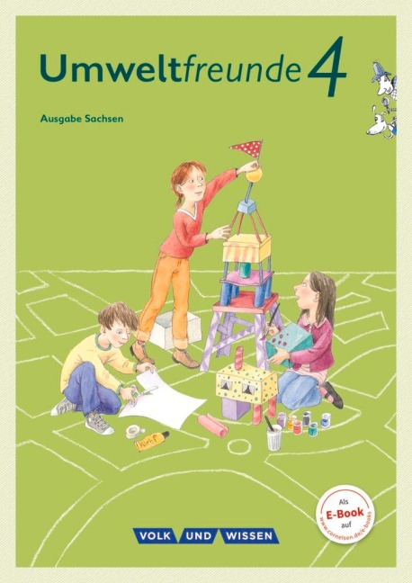 Umweltfreunde 4. Schuljahr - Sachsen - Schülerbuch - Anke Gretzschel, Rüdiger Horn, Inge Koch
