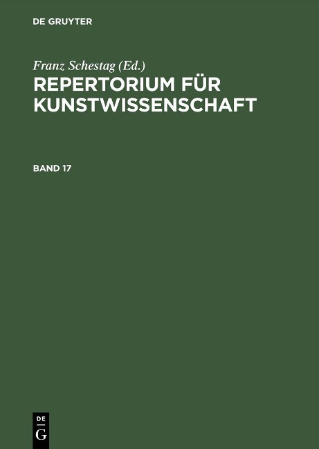 Repertorium für Kunstwissenschaft. Band 17 - 