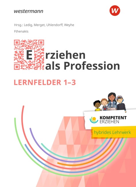 Kompetent erziehen. Erziehen als Profession - Lernfelder 1-3 Schulbuch - 