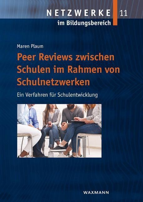 Peer Reviews zwischen Schulen im Rahmen von Schulnetzwerken - Maren Plaum