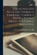 Cover-Bild zum Titel 'Collection Des Meilleurs Ouvrages François, Composés Par Des Femmes, Dédiée Aux Femmes Françoises' von 'Louise Félicité Guinement De Keralio'