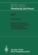 Cover-Bild zum Titel 'Sensorunterstütztes Programmierverfahren für das Entgraten mit Industrierobotern' von 'Dieter Boley'