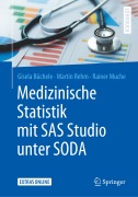 Cover-Bild zum Titel 'Medizinische Statistik mit SAS Studio unter SODA' von 'Gisela Büchele, Martin Rehm, Rainer Muche'