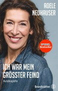 Cover-Bild zum Titel 'Ich war mein größter Feind' von 'Adele Neuhauser'