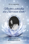 Cover-Bild zum Titel 'Nachts schlafen die Seerosen doch!' von 'Meta Augustiny'