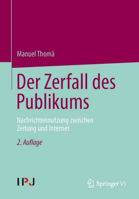 Der Zerfall des Publikums - Manuel Thomä