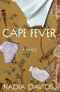 Cover-Bild zum Titel 'Cape Fever' von 'Nadia Davids'