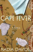 Cover-Bild zum Titel 'Cape Fever' von 'Nadia Davids'