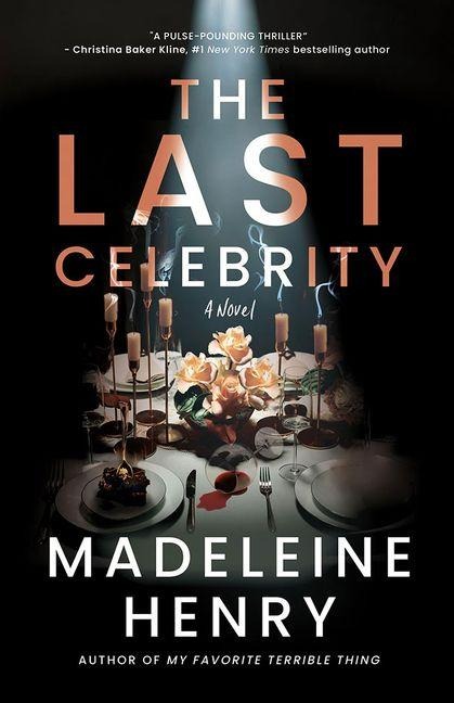 The Last Celebrity - Madeleine Henry