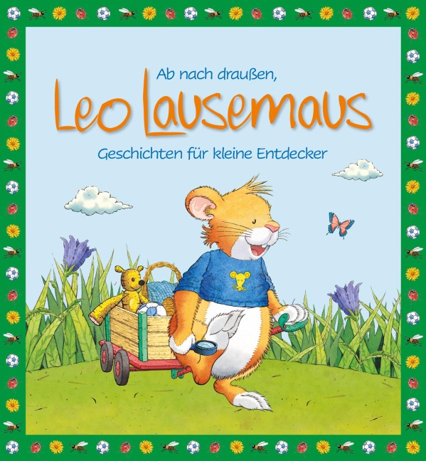 Ab nach draußen, Leo Lausemaus. Geschichten für kleine Entdecker - Sophia Witt