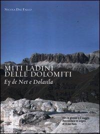 Miti ladini delle Dolomiti. Ey de Net e Dolasìla - Nicola Dal Falco